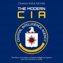 Modern CIA: The History of America's Central Intelligence Audiobook