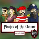 Pirates of the Ocean: Adventure Stories for Kids