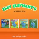 Elly Elephant’s: (4  Books in 1) Audiobook