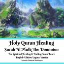Holy Quran Healing Surah Al Mulk The Dominion For Spiritual Healing & Finding Inner Peace English Ed Audiobook