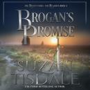 Brogan's Promise: Book Four of the Mackintoshes and McLarens