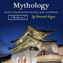 Mythology: Ancient, Intriguing Stories from Korea, Japan, and Polynesia Audiobook