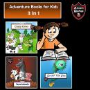 Adventure Books for Kids: Fast-Paced Stories for the Children in a Book (Kids’ Adventure Stories) Audiobook