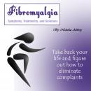 Fibromyalgia: Symptoms, Treatments, and Solutions Audiobook