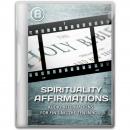 Spiritual Affirmations - 5 Minutes Daily to Lift Your Consciousness to a Higher Level: Live From the Essence of Who You Are