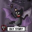Bat Story: Adventure Stories for Kids Audiobook