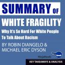 Summary of White Fragility: Why It's so Hard for White People to Talk About Racism by Robin DiAngelo Audiobook