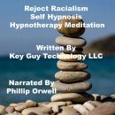 Reject Racialism Self Hypnosis Hypnotherapy Meditation