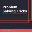 Problem Solving Tricks Audiobook