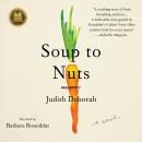 Soup to Nuts Audiobook