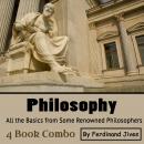 Philosophy: All the Basics from Some Renowned Philosophers