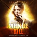 Infinite Kill: Young Adult Spy Thriller Audiobook