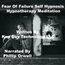 Fear Of Failure Self Hypnosis Hypnotherapy Meditation