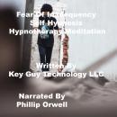 Fear Of Inadequency Self Hypnosis Hypnotherapy Meditation