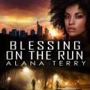 Blessing on the Run Audiobook