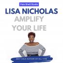 Amplify Your Life Audiobook