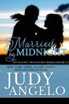 Married by Midnight, Judy Angelo