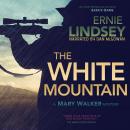 The White Mountain: An Action Adventure Thriller Audiobook