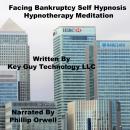 Facing Bankruptcy Self Hypnosis Hypnotherapy Meditation