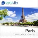 Desticity Paris (FR): Visitez Paris d'une manière innovante et ludique Audiobook