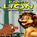 Bored Lion: Bedtime Stories For Babies Audiobook