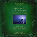 The Good Sea Monster: Tales from Hayes Mountain Audiobook