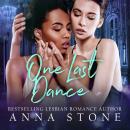 One Last Dance, Anna Stone