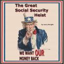 The Great Social Security Heist Audiobook