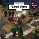 Story of a True Hero: Tests of a Courageous Knight, Jeff Child