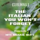 [Italian] - The Italian You Won't Forget: 2nd Edition Audiobook