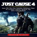 Just Cause 4 Game, PS4, Xbox One, Gameplay, Multiplayer, Maps, PC, Locations, Vehicles, Weapons, Tip Audiobook