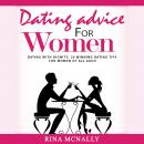 Dating Advice for Women: Dating With Dignity, 20 Winning Dating Tips for Women of All Ages Audiobook