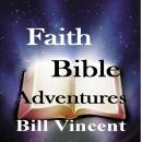 Faith Bible Adventures Audiobook