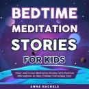 Bedtime Meditation Stories for Kids: Short and Funny Meditation Stories with Positive Affirmations t Audiobook