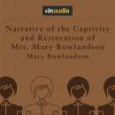 Narrative of the Captivity and Restoration of Mrs. Mary Rowlandson Audiobook