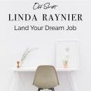 Land Your Dream Job Audiobook