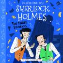 The Three Students: Shadows, Secrets and Stolen Treasure Audiobook