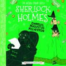 Charles Augustus Milverton: Mystery, Mischief and Mayhem Audiobook