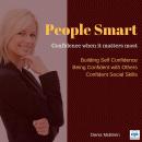 People Smart: Confidence When It Matters Most Audiobook