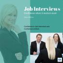 Job Interviews: Confidence When It Matters Most Audiobook