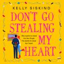 Don't Go Stealing My Heart Audiobook