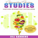 Intermittent Fasting Studies: How Does Intermittent Fasting Work Audiobook