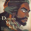 Demons, Monks, and Lovers: An Esowon Story Audiobook