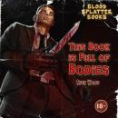 This Book is Full of Bodies Audiobook
