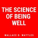 The Science of Being Well Audiobook