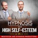 Hypnosis for High Self-Esteem 2 in 1 Audiobook