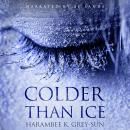 Colder Than Ice Audiobook