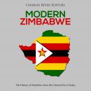 Modern Zimbabwe: The History of Zimbabwe from the Colonial Era to Today Audiobook