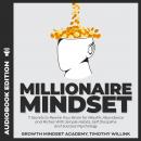 Millionaire Mindset: 7 Secrets to Rewire Your Brain for Wealth, Abundance and Riches With Simple Hab Audiobook
