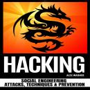 HACKING: Social Engineering Attacks, Techniques & Prevention Audiobook